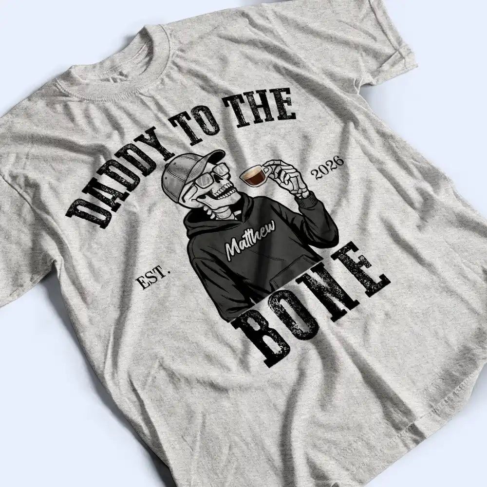Dad To The Bone - Personalized T Shirt