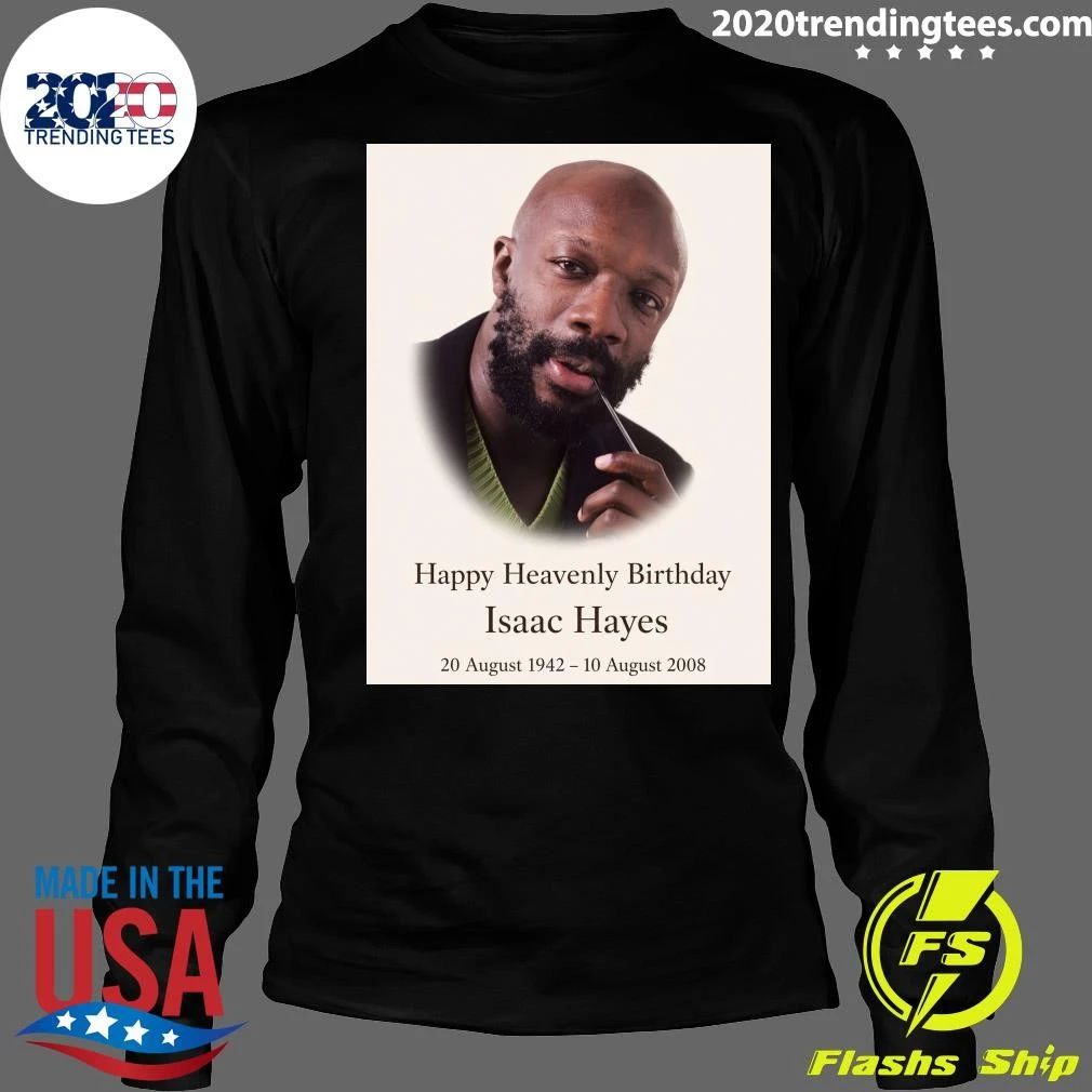 Happy Heavenly Birthday Isaac Hayes Shirt
