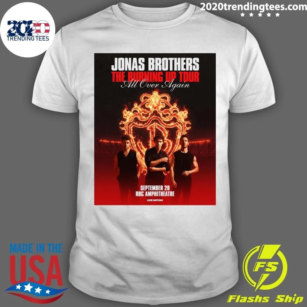 Jonas Brothers The Burning Up Tour All Over Again September 28, 2026 Shirt