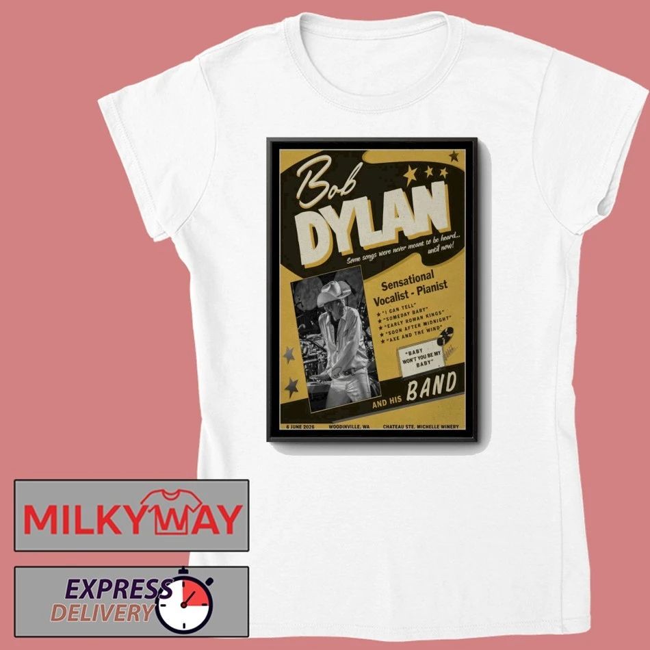 Bob Dylan at Chateau Ste Michelle Winery on 6 6 2026 shirt