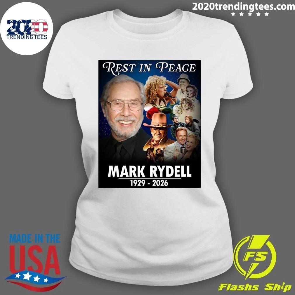 Rest in Peace Mark Rydell 1929-2026 Shirt