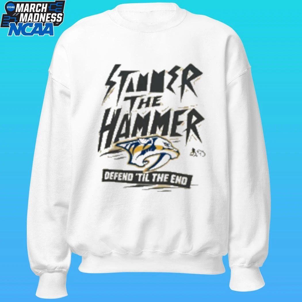 Nashville Predators Stammer The Hammer Defend ’til The End Shirt