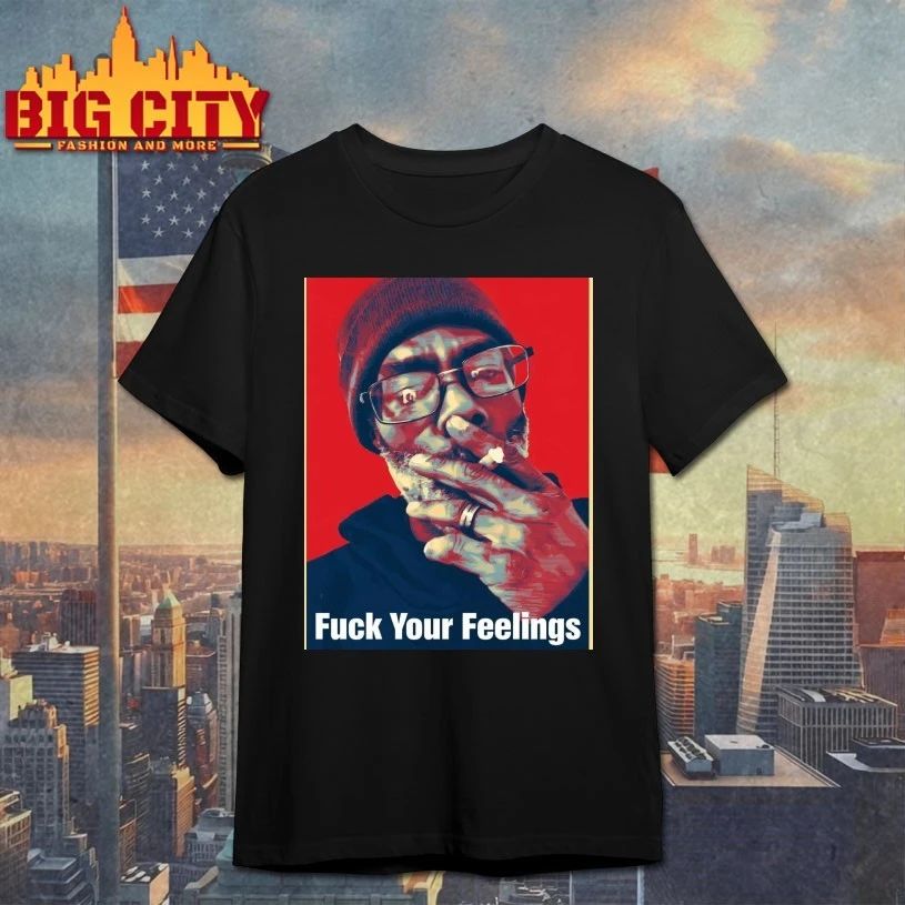 Uncle Clif Fuck Your Feelings t-shirt