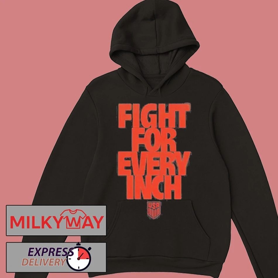 Fight For Every Inch USA Soccer Shirt