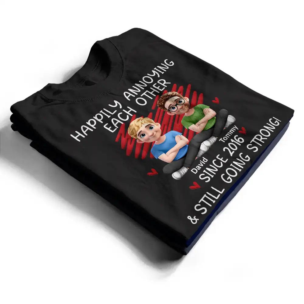 Couple Happily Annoying Each Other Since - Personalized T Shirt