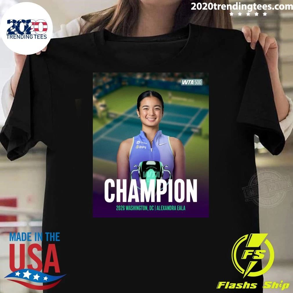 WTA 500 Alexandra Eala Champion 2026 Washington, Dc Shirt
