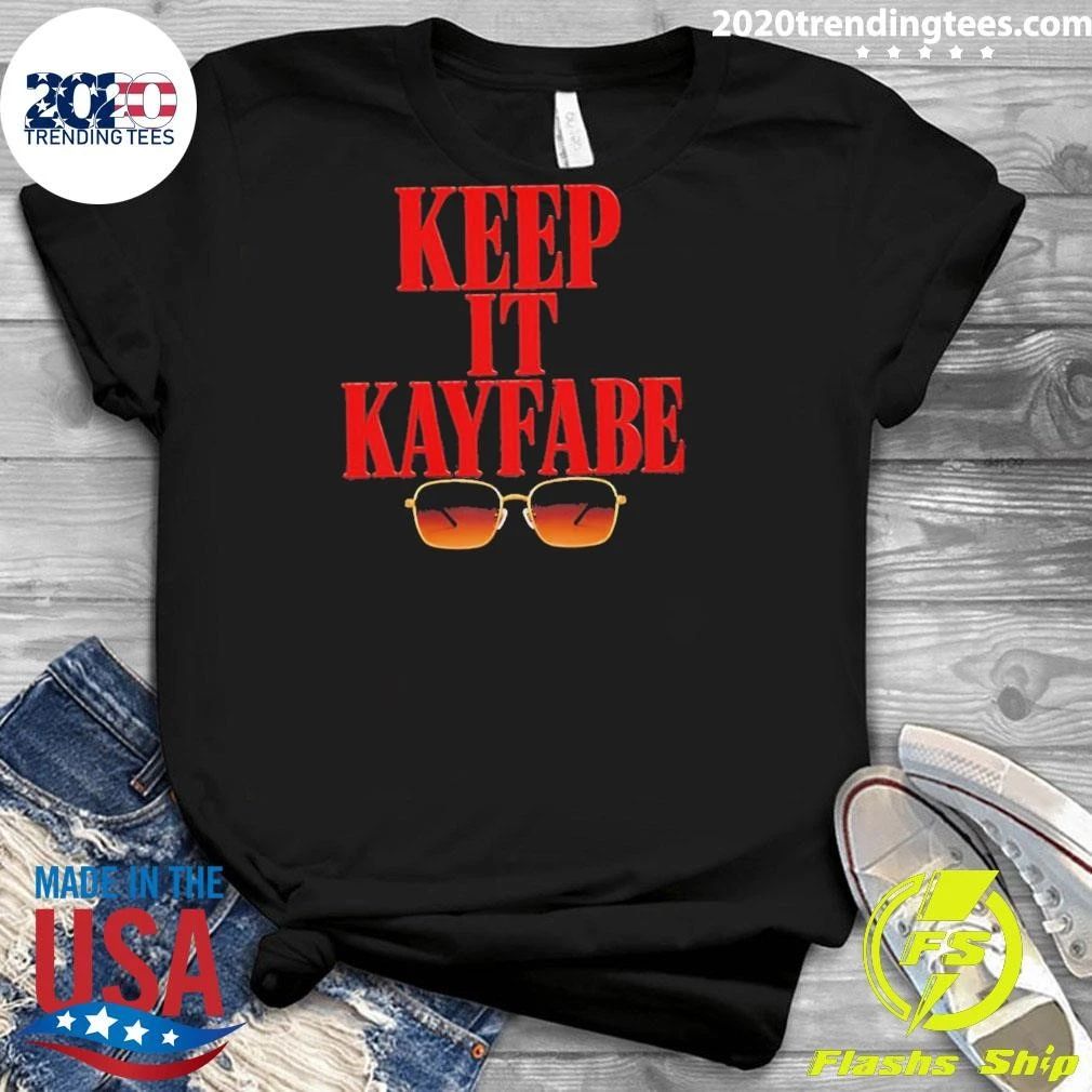 Keep It Kayfabe Shirt