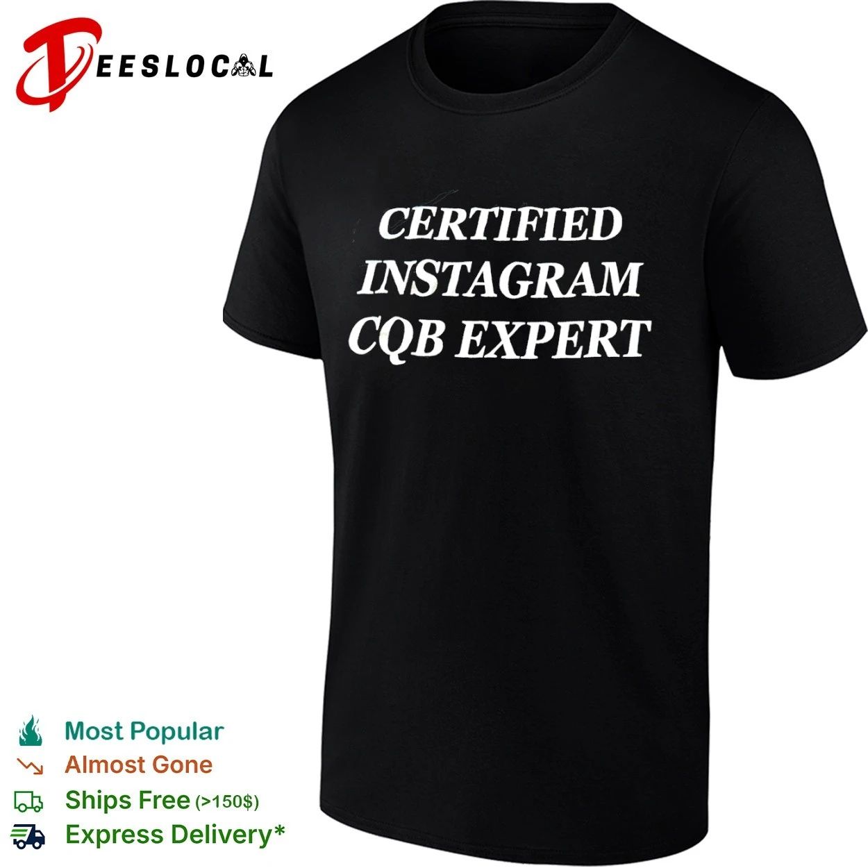 Certified Instagram CQB Expert tactical T-shirt