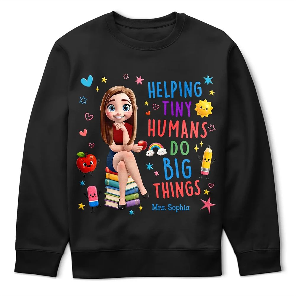 3D Effect Teacher Helping Tiny Humans Do Big Things - Personalized T Shirt