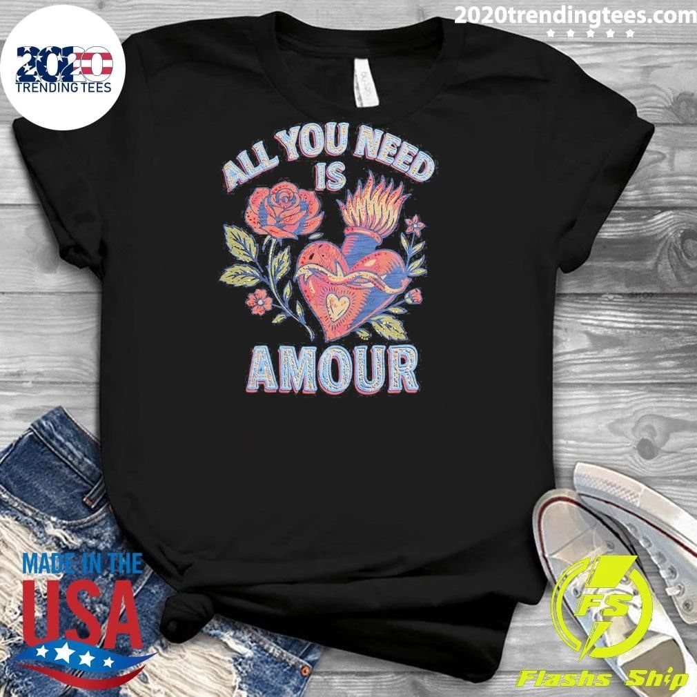 All You Need Is Amour Tee Shirt