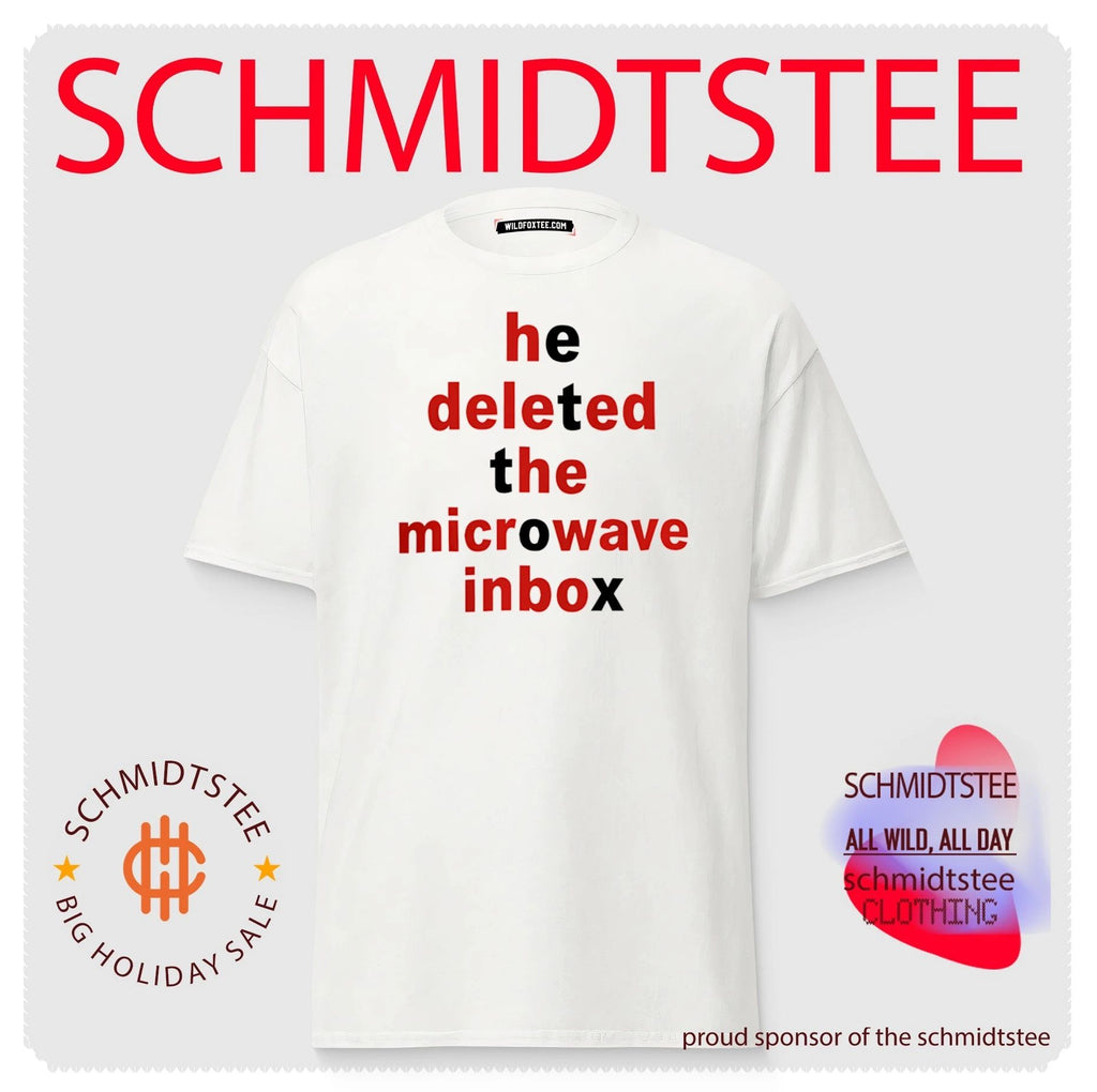 He Deleted The Microwave Inbox Shirt