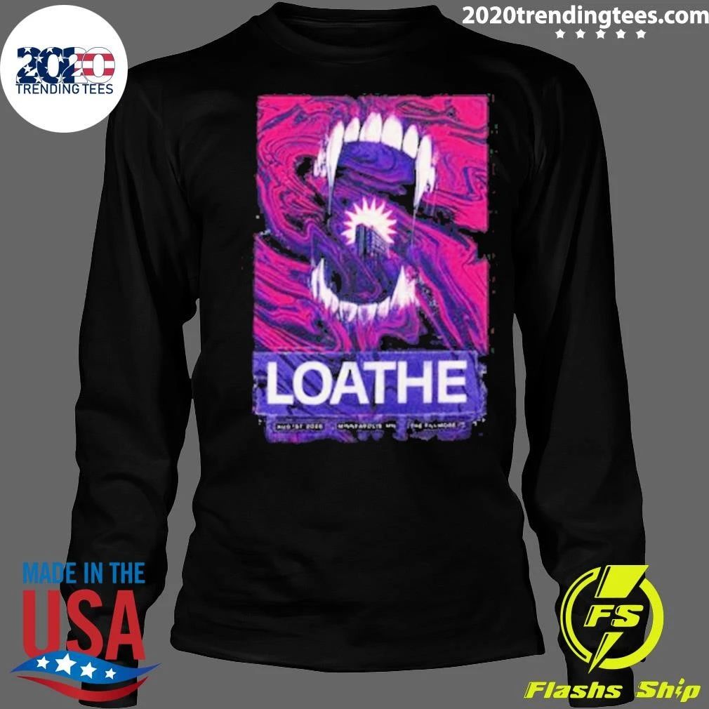 Loathe Band Minneapolis MN at The Fillmore In Minneapolis MN On August 1 2026 Shirt