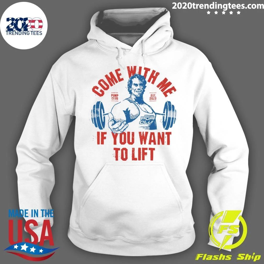 Come With Me If You Want To Lift EST 2023 Shirt