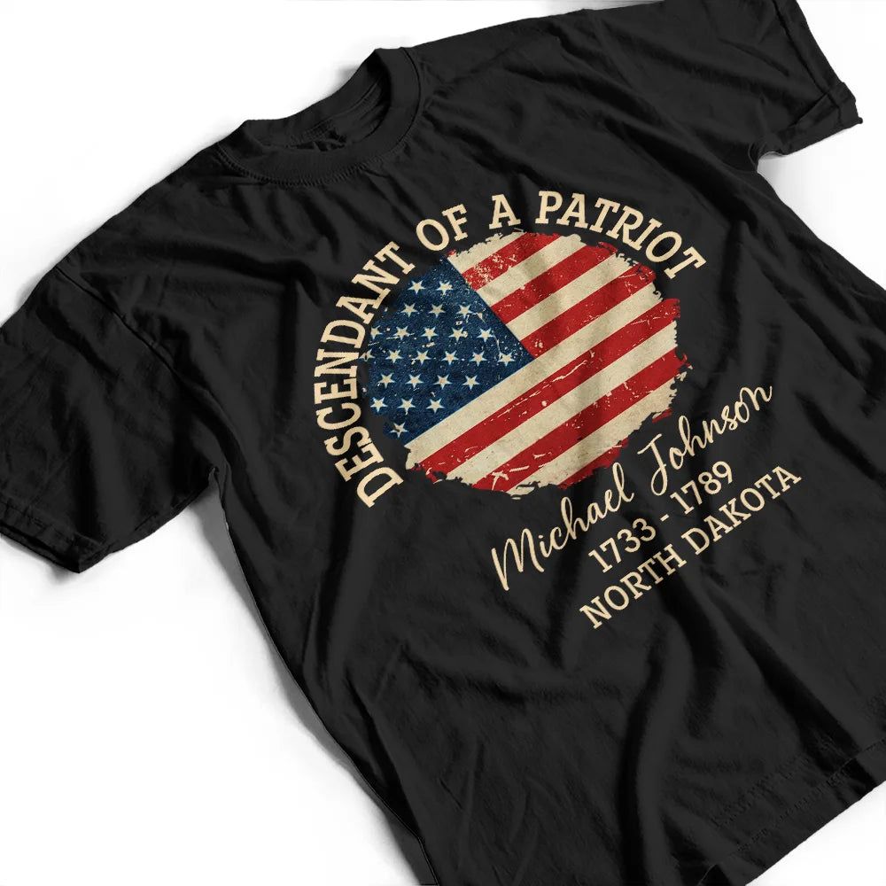 Descendant Of A Patriot 250th Anniversary US Independence Day - Personalized T Shirt