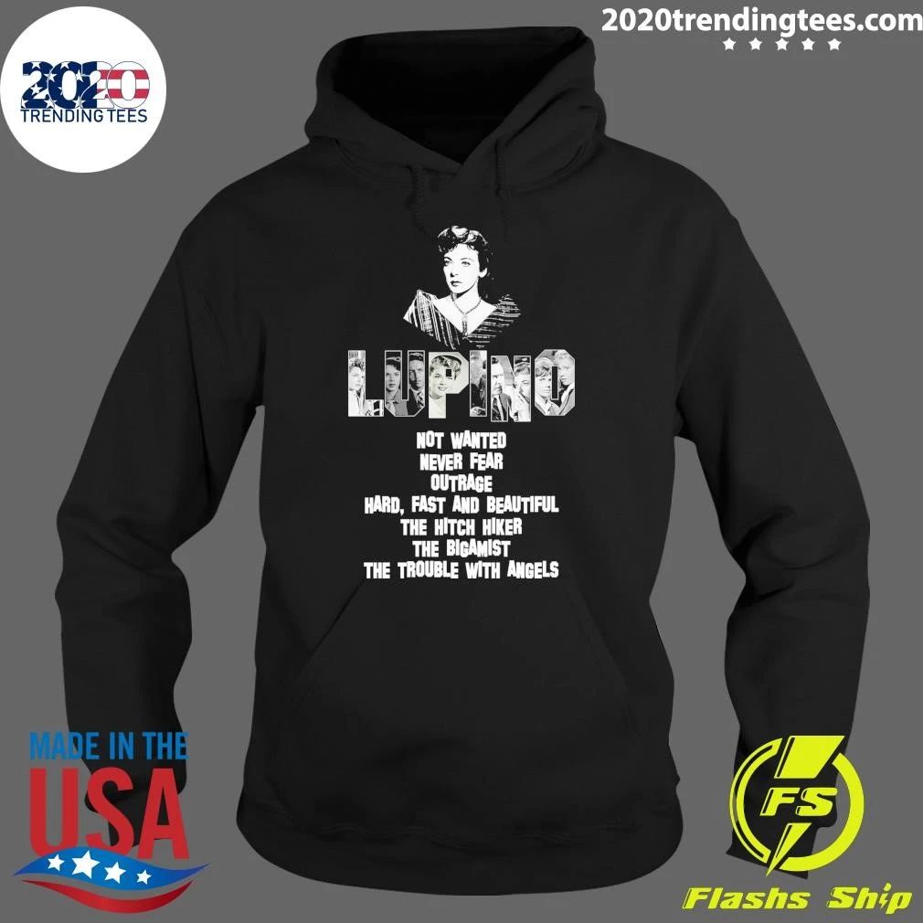 Lupino Not Wanted Never Fear Outrage Hard, Fast And Beautiful The Hitch Hiker The Bigamist The Trouble With Angels Shirt