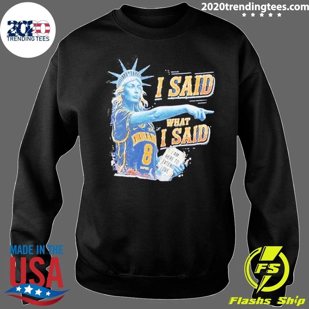 Sophie Cunningham Statue Of Liberty I Said What I Said Shirt