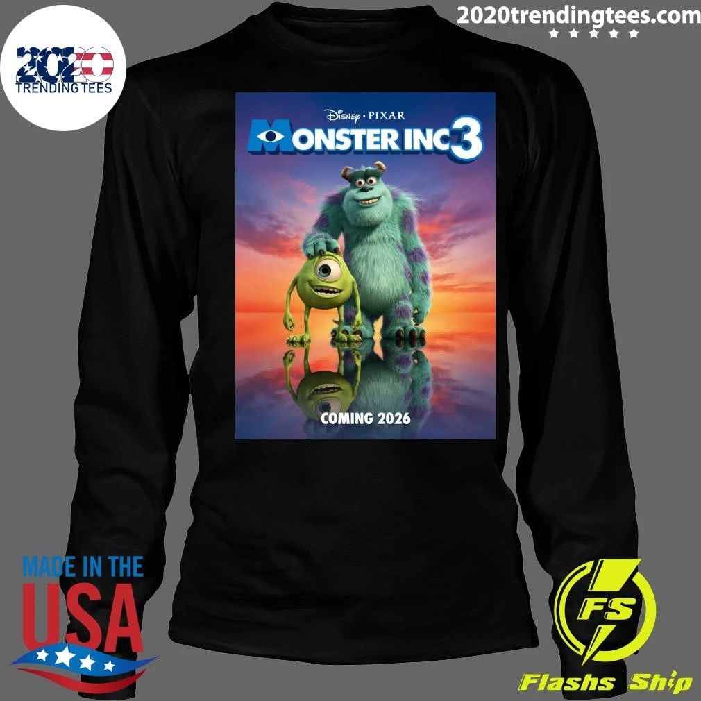 Monsters Inc 3 Is Set To Release In 2026 Mike And Sulley Are Coming Back For More Fun And Adventures Shirt