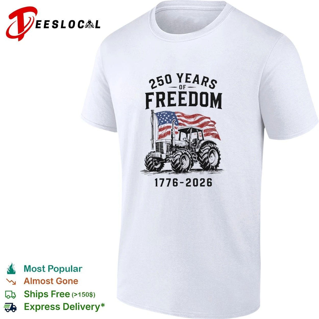 Patriotic Tractor 250 Years of Freedom 1776-2026 T-shirt