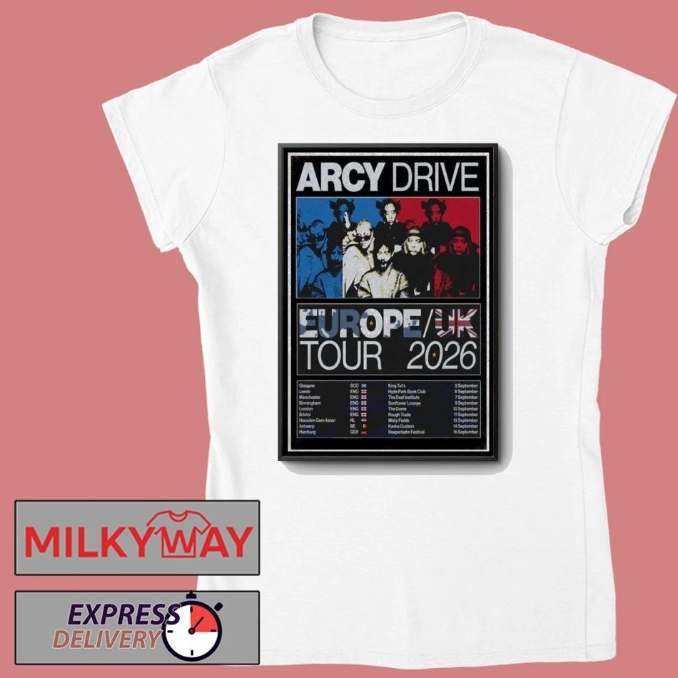 LIMITED Poster Arcy Drive Tour EUROPE UK 2026 shirt