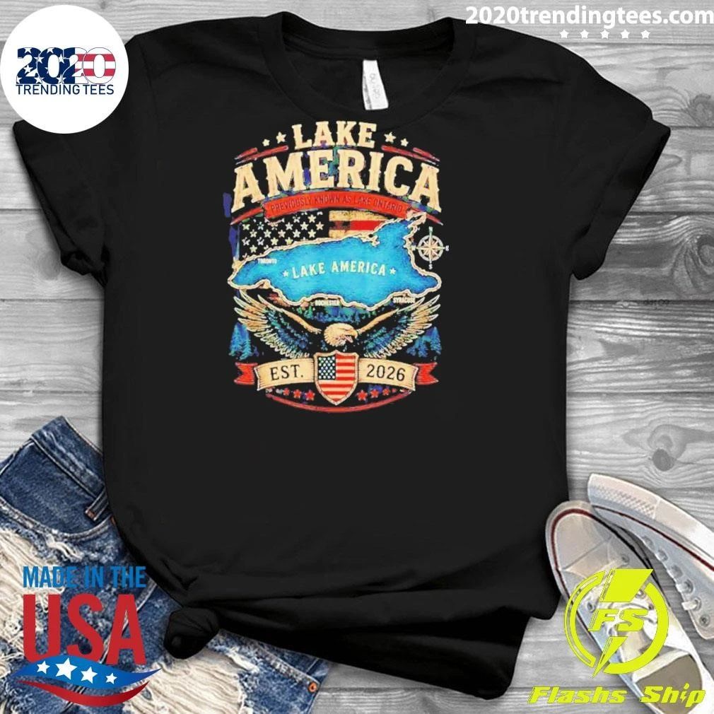 Lake America previously known as Lake Ontario est 2026 shirt