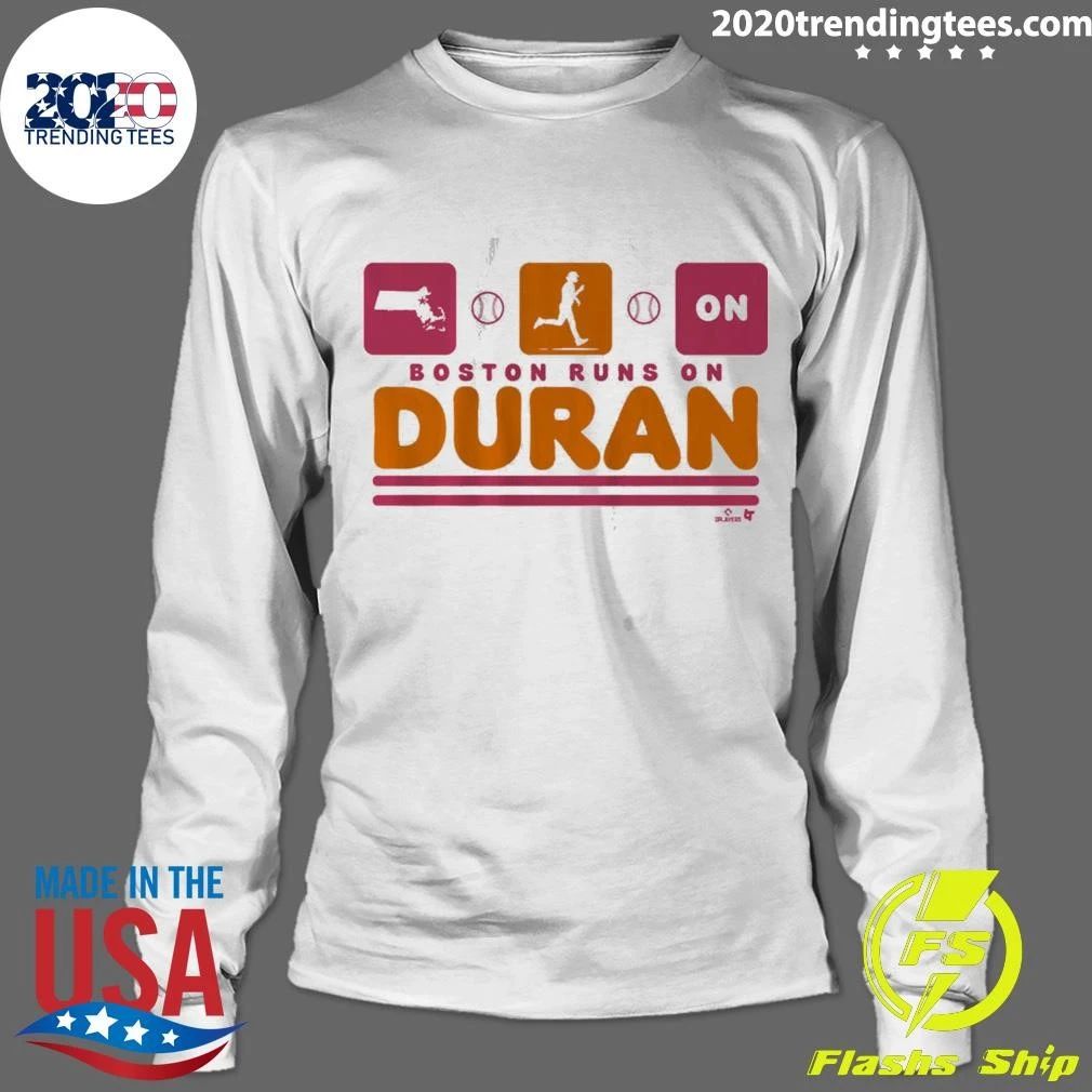 Jarren Duran Boston Runs On Duran Shirt