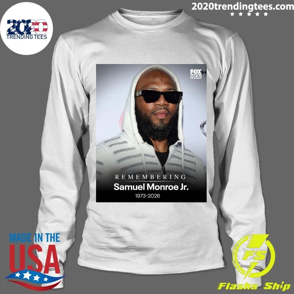 Remembering Samuel Monroe Jr. 1973-2026 Shirt
