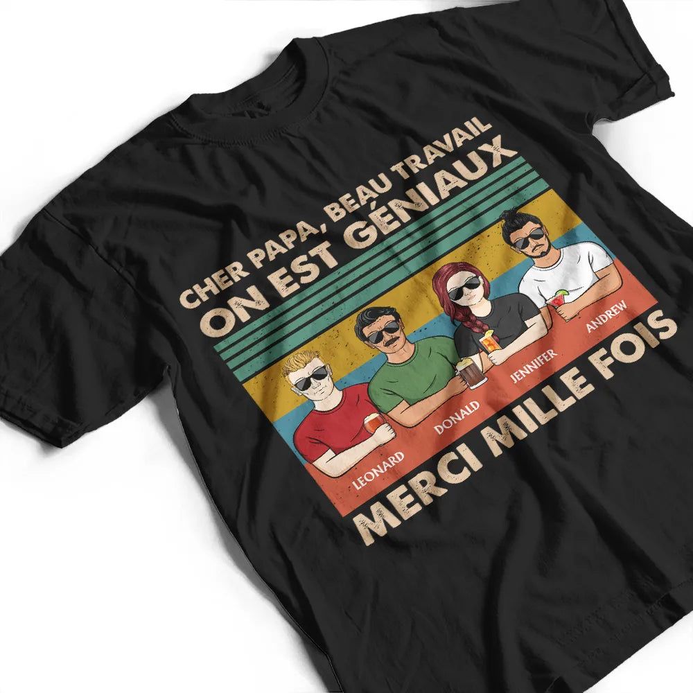 Cher Papa Beau Travail - T-Shirt Personnalisé