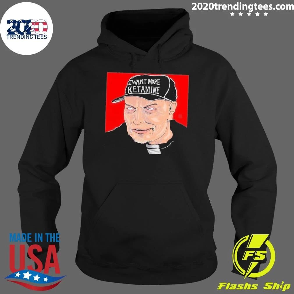 Elon Musk I Want More Ketamine Bootleg Shirt