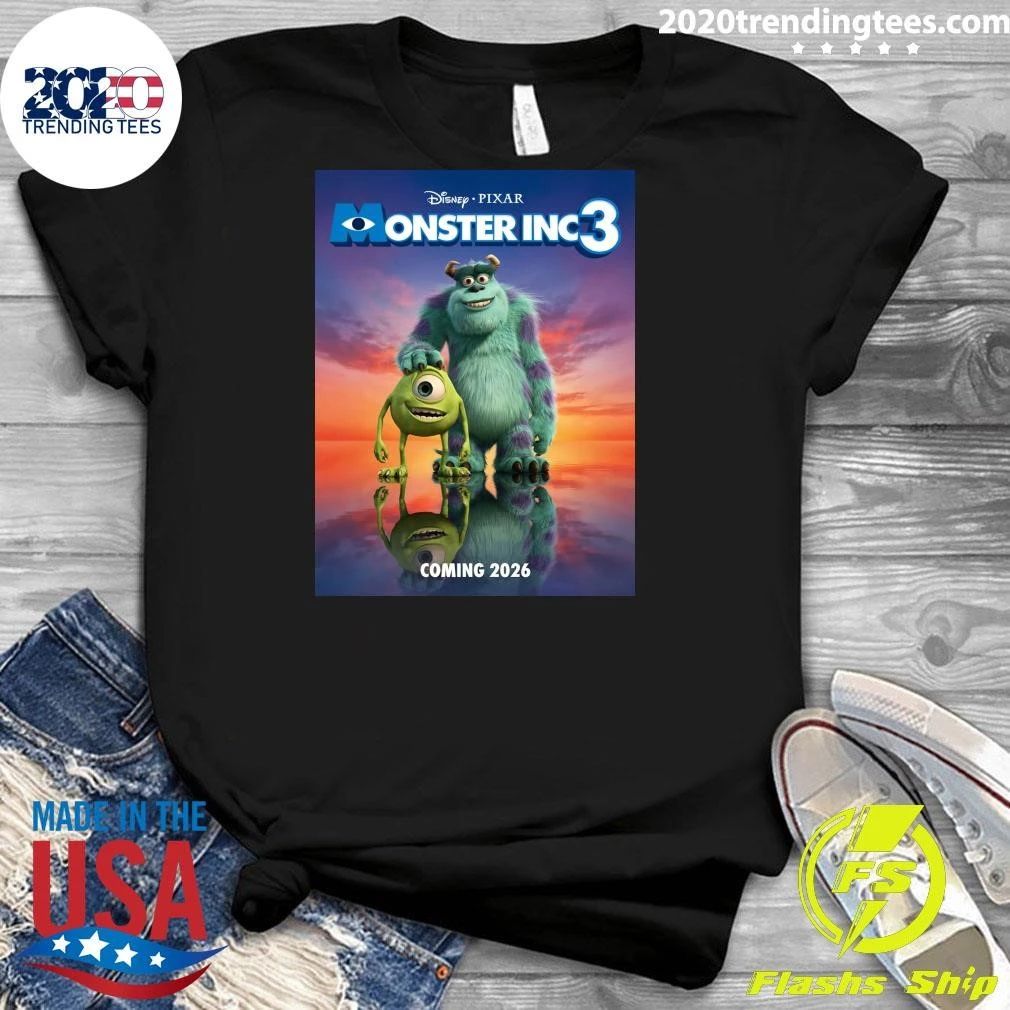 Monsters Inc 3 Is Set To Release In 2026 Mike And Sulley Are Coming Back For More Fun And Adventures Shirt