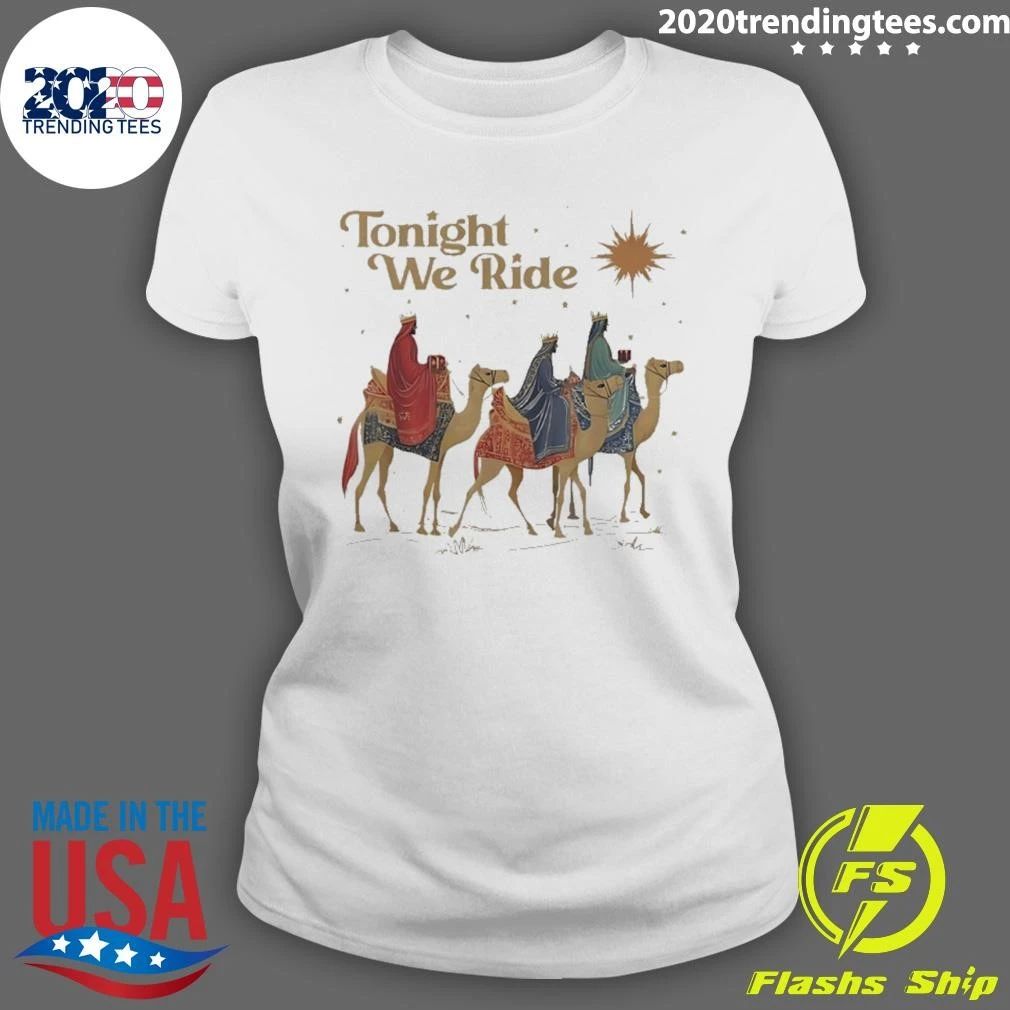 Tonight We Ride Three Wise Men Christmas Shirt