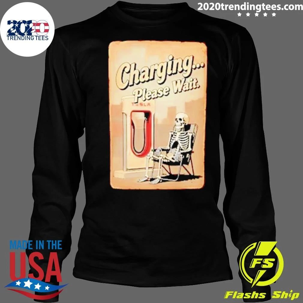 Charging Please Wait Skeleton Tesla Shirt