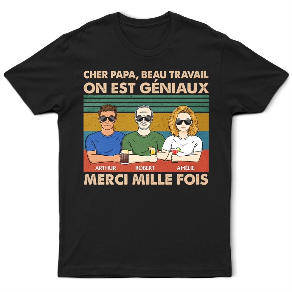 Cher Papa Beau Travail - T-Shirt Personnalisé