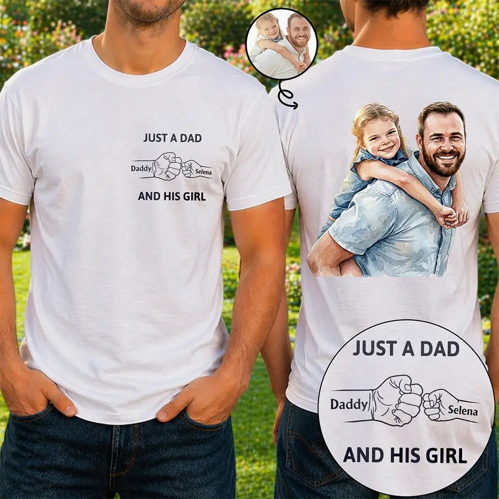 Custom Photo Realistic Watercolor Art Just A Dad And His Girl - Personalized T Shirt
