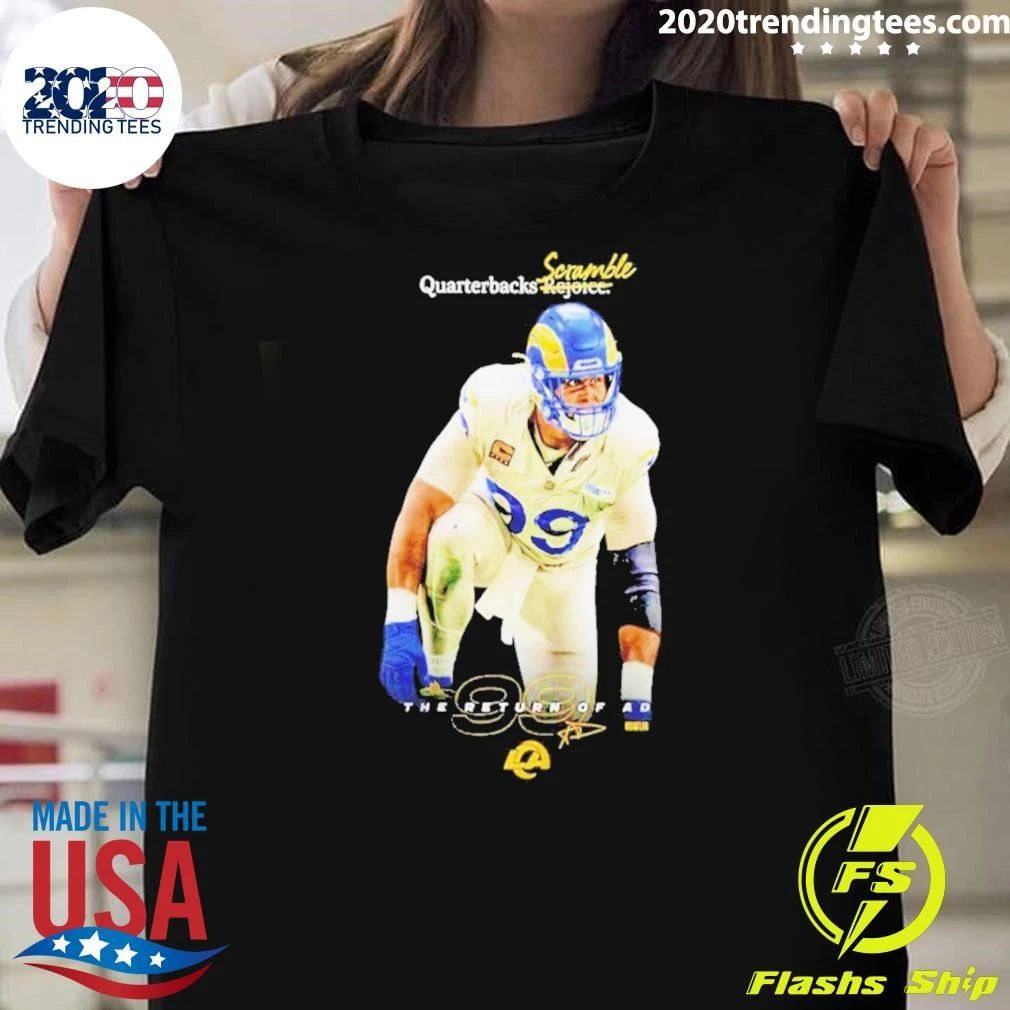 Aaron Donald La Rams Quarterbacks Scramble The Return Of Ad Shirt