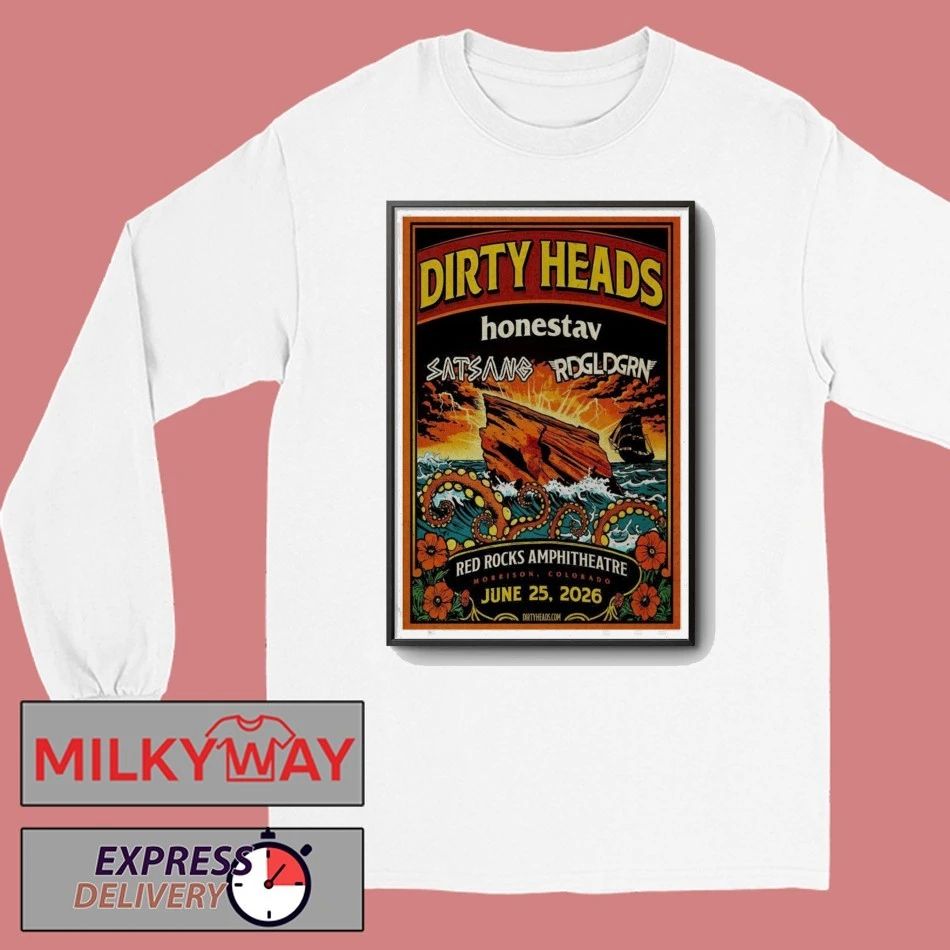 SHOW June 25 2026 POSTER Dirty Heads Red Rocks, Morrison Concert shirt