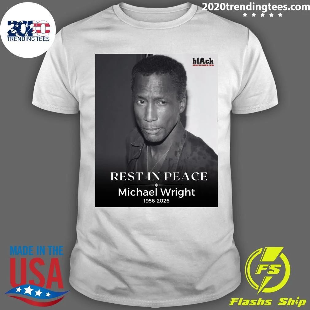 Rest In Peace Michael Wright 1956-2026 Shirt