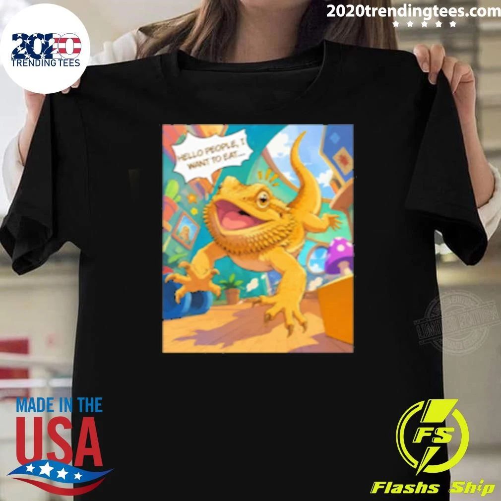 Bearded Dragon Hello People, I Want To Eat Shirt