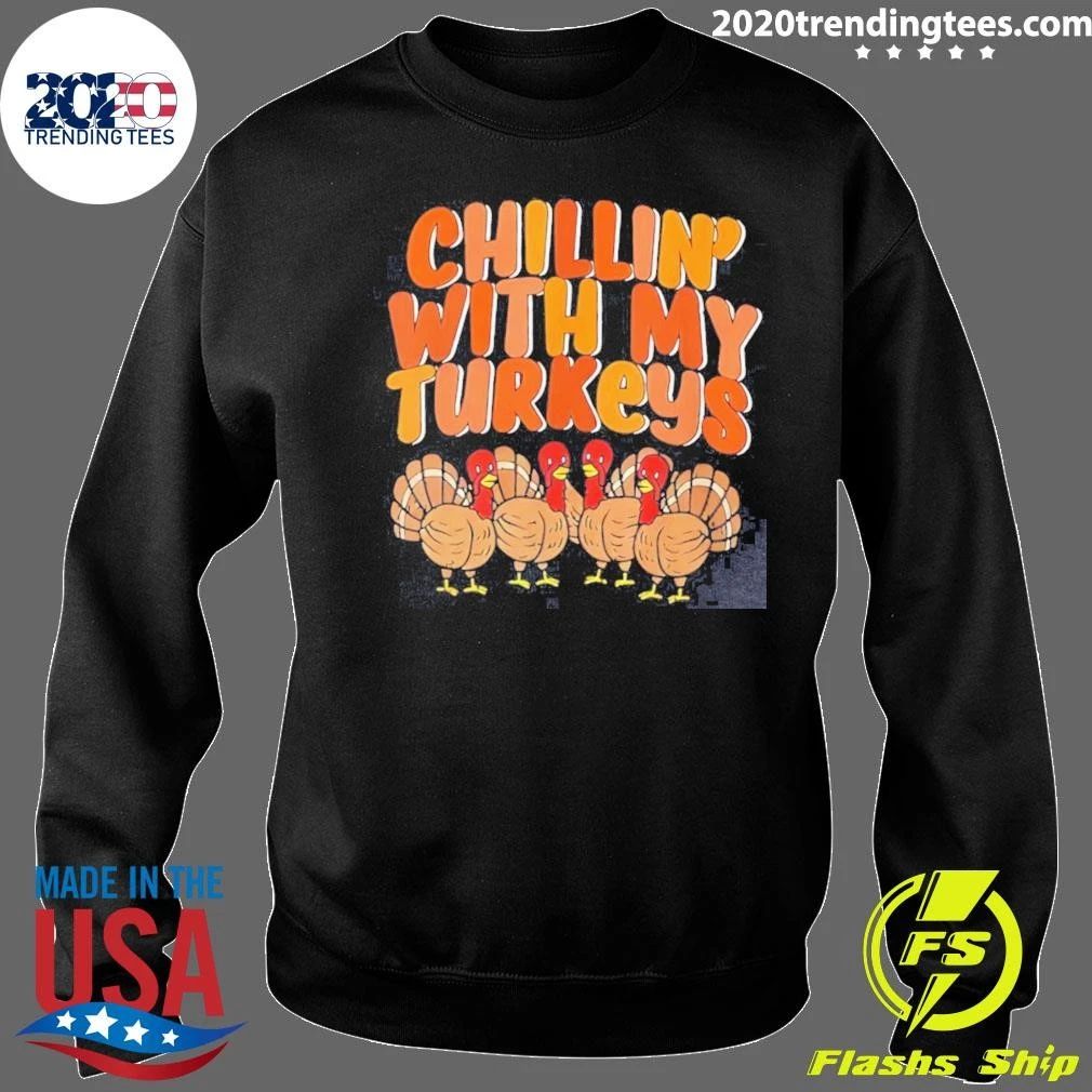 Chillin’ With My Turkeys Illustration Shirt