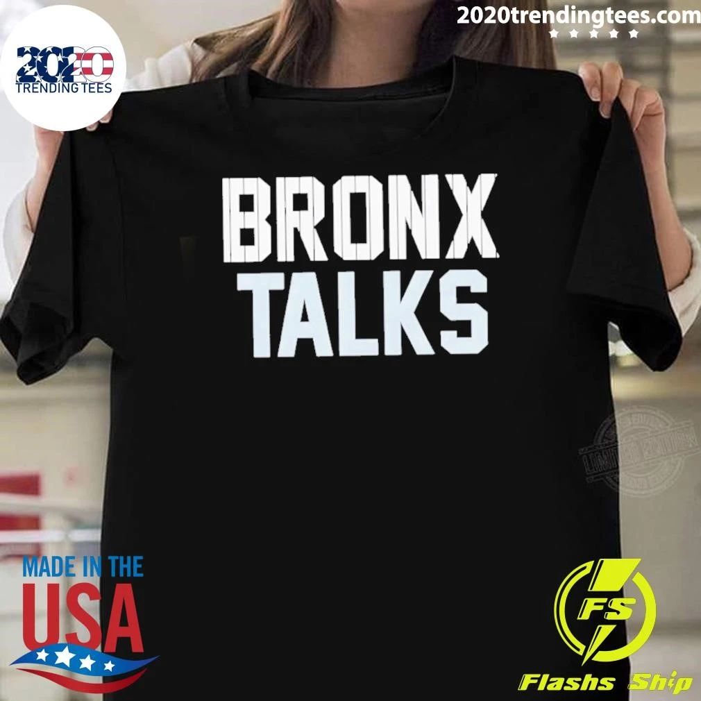 Bronx Talks New York Yankees Baseball Shirt