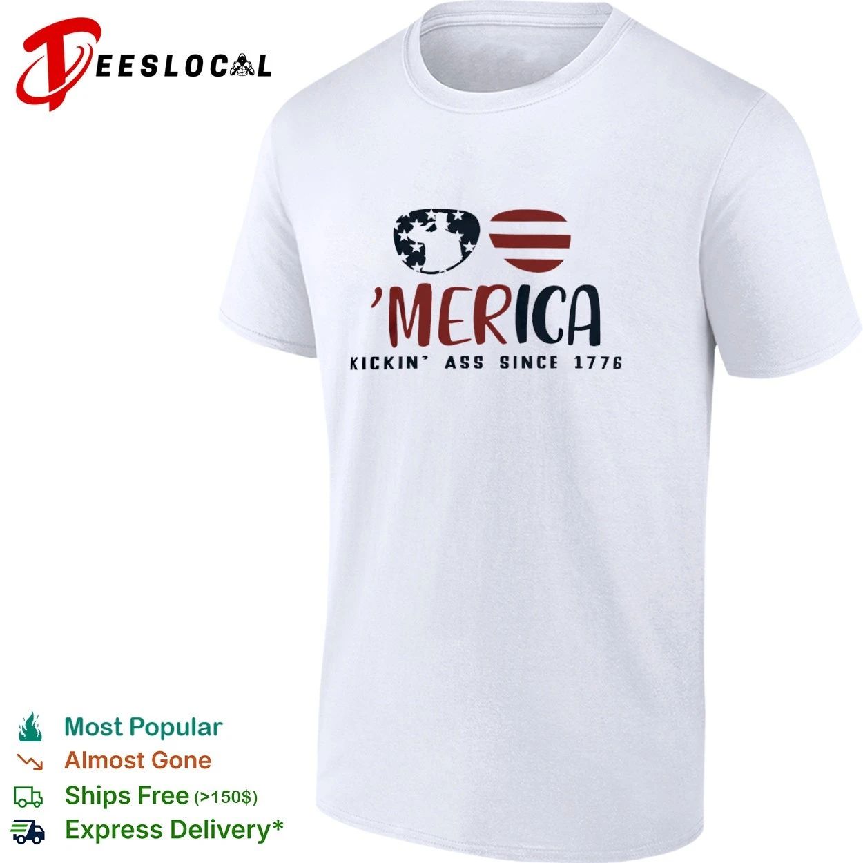 Merica Kickin Ass Since 1776 Patriotic Sunglasses T-shirt