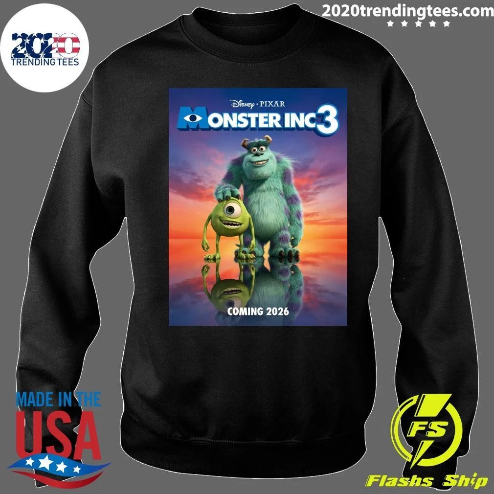 Monsters Inc 3 Is Set To Release In 2026 Mike And Sulley Are Coming Back For More Fun And Adventures Shirt