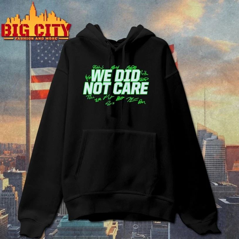 Seahawks 2026 We Did Not Care Signatures t-shirt
