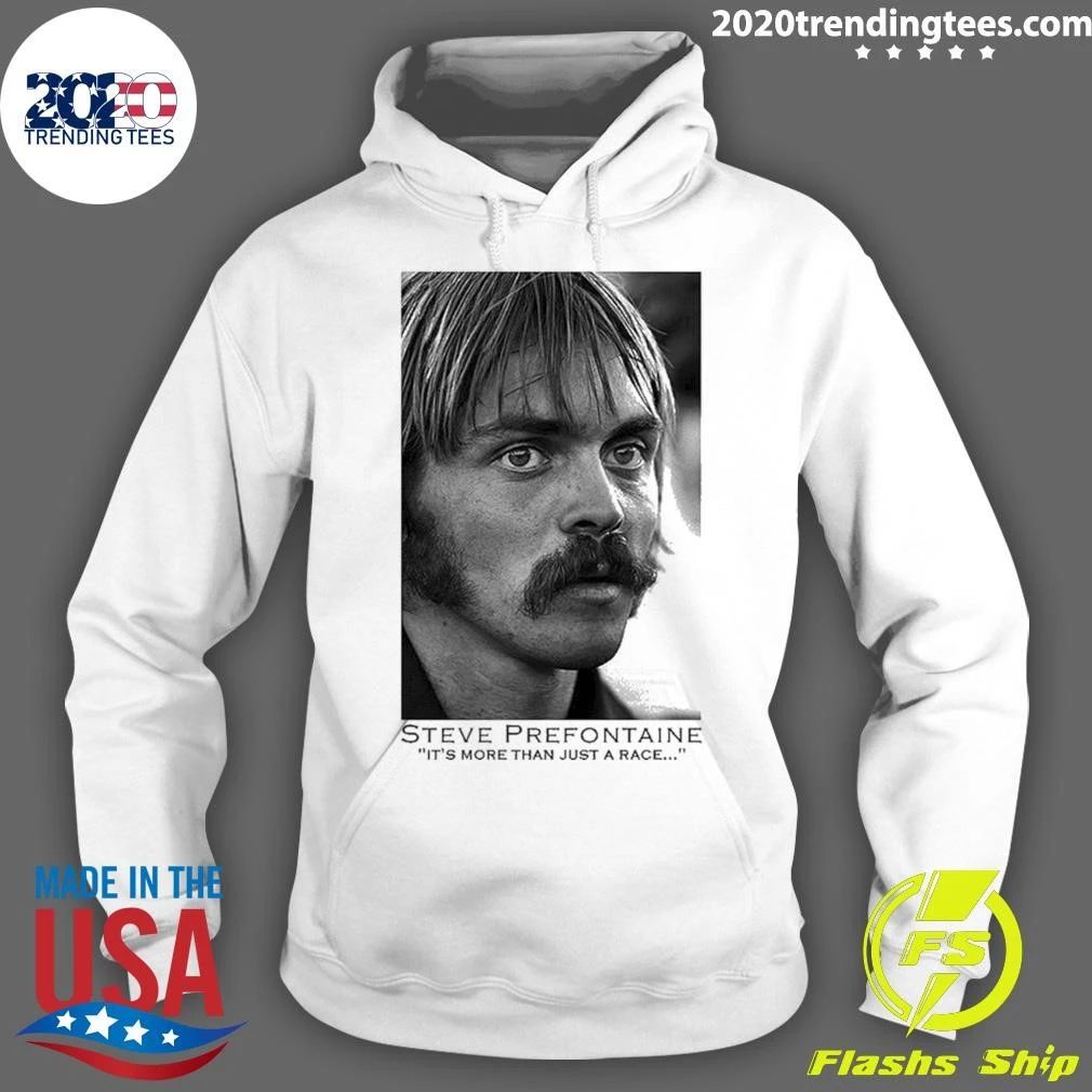 Steve Prefontaine More Than Just A Race Poster Shirt