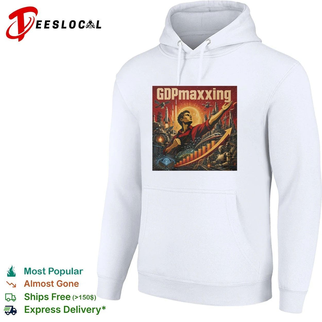 GDPmaxxing economics futurism growth technology T-shirt