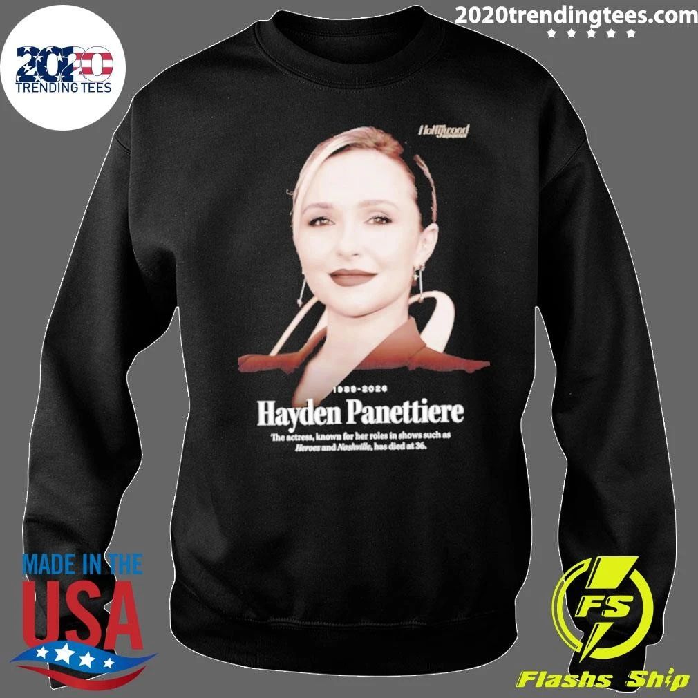Hayden Panettiere 1988-2024 The Actress, Known For Her Roles In Shows Such As Heroes And Nashville, Has Died At 36 Shirt