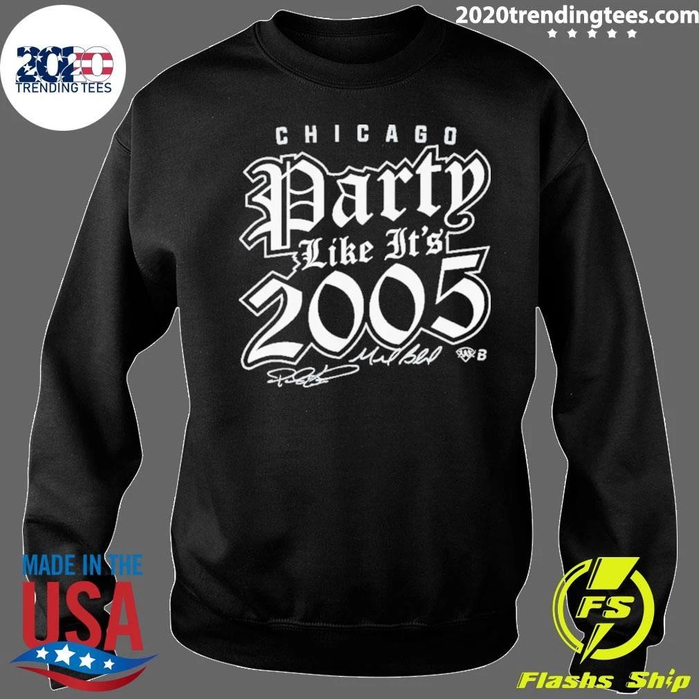 Chicago Baseball South Side Baseball Party Like It’s 2005 Signature Shirt