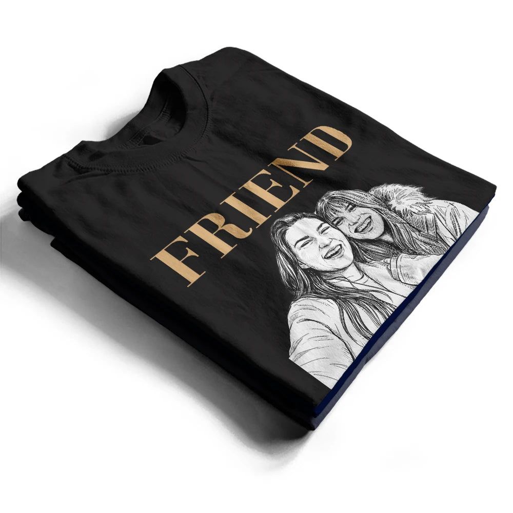 Custom Photo White Pencil Sketch Art Bestie Sister Portrait - Personalized T Shirt