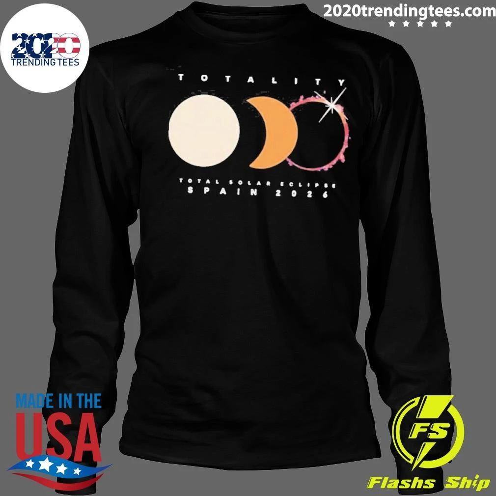 Totality Total Solar Eclipse Spain August 12 2026 Shirt