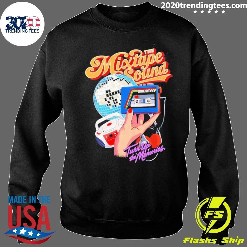 The Mixtape Sound Turn Up The Memories Shirt