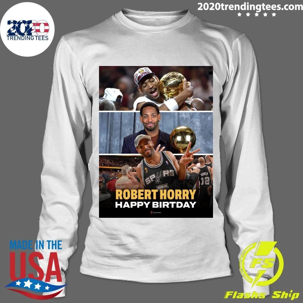 Happy 56th Birthday to Robert Horry Shirt